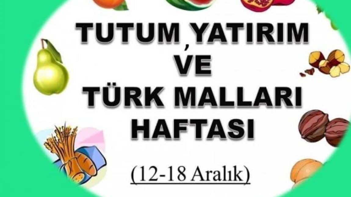 TUTUM, YATIRIM VE TÜRK MALLARI HAFTASI